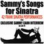 Sammy's Songs For Sinatra (Plus Exclusive Sammy Cahn Interview)