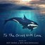 To the Orcas with Love (Original Motion Picture Soundtrack)