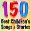 150 Best Children's Songs & Stories