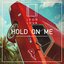 Hold On Me - Single