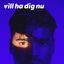 Vill ha dig nu - Single