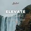 Elevate (Reworked)