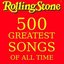 The Rolling Stone 500 Greatest Songs Of All Time