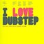 I Love Dubstep (Disc 1)