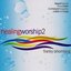 Healing Worship, Vol. 2