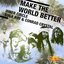 Make the World Better