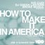 How To Make It In America Mixtape