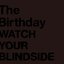 WATCH YOUR BLINDSIDE [Disc 1]