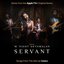 Servant: Songs From The Attic (Music from the Apple TV+ Original Series)