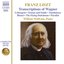 Liszt Complete Piano Music, Vol. 36: Transcriptions of Wagner