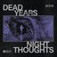 Dead Years - Night Thoughts album artwork
