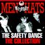 The Safety Dance - The Collection