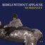 Rebels Without Applause - Single