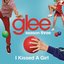 I Kissed A Girl (Glee Cast Version) - Single