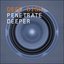 Penetrate deeper