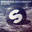 Zero Gravity (feat. Lights) - Single