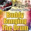 Buddy Banging The Drum - [The Dave Cash Collection]