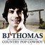 Country Pop Cowboy - BJ Thomas