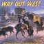 Way Out West