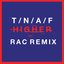 Higher (RAC Mix)