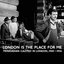 London Is the Place for Me: Trinidadian Calypso in London, 1950-1956