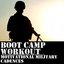 Boot Camp Workout: 50 Motivational Military Cadences
