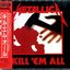 Kill 'Em All [1988, 25DP 5339]