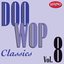 Doo Wop Classics, Vol. 8
