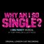 Why Am I So Single? (Original London Cast Recording)