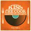 Kiss the Cook - Gastro Playlists, Vol.1