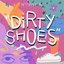 Dirty Shoes - Single