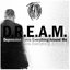 D.R.E.A.M. (Depression Ruins Everything Around Me)