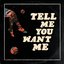 Tell Me You Want Me - Single