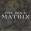 The Rock Matrix