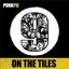 9 On The Tiles