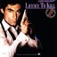 Licence To Kill (Original Motion Picture Soundtrack)