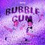 Bubblegum