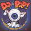 Do the Pop! (Disc 1)