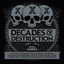 Decades Of Destruction