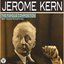 Jerome Kern, The Famous Composition (Best Songs Remastered)