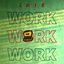 Work - Single
