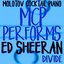 MCP Performs Ed Sheeran: Divide