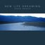 new life dreaming