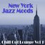 New York Jazz Moods "Chill Out Lounge" Volume 1