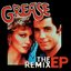 Grease (The Remix EP)