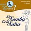 Voulez-vous danser ? La Samba et la Salsa vol 1