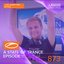 A State of Trance, Episode 873 (+Xxl Guest Mix: Estiva)