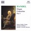 HANDEL: Organ Concertos, Op. 4, Nos. 1-6