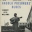 Angola Prisoners' Blues