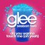 Do You Wanna Touch Me (Oh Yeah) (Glee Cast Version featuring Gwyneth Paltrow)